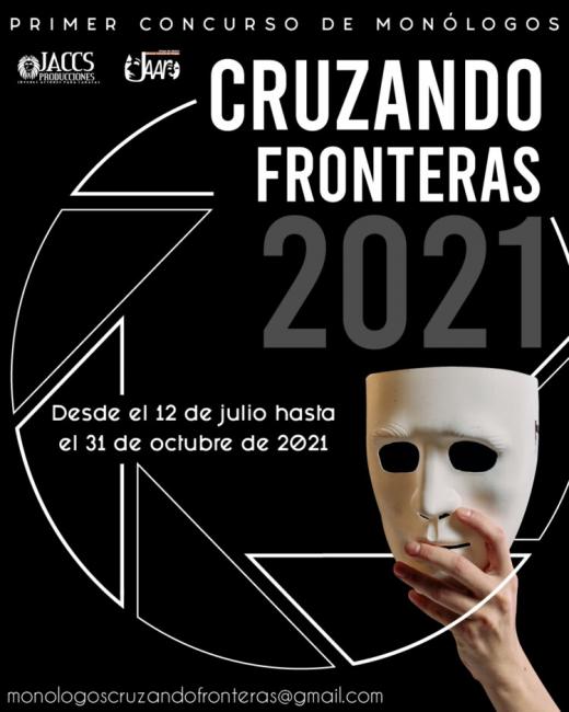 Primer Concurso de Monólogos CRUZANDO FRONTERAS 2021